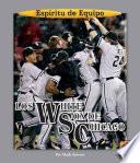 Libro Los White Sox de Chicago