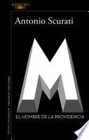 Libro M. El hombre de la providencia / M. The Man of Providence