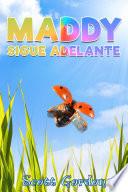 Libro Maddy Sigue Adelante