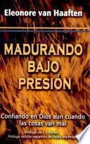 Libro Madurando Bajo Presin