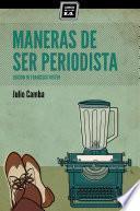 Libro Maneras de ser periodista