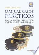 Libro Manual casos prácticos. Ascenso a oficial/subinspector Cuerpo Nacional de Policía
