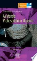 Libro Manual de Enfermeria en Asistencia Prehospitalaria Urgente