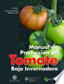 Libro Manual de producción de tomate bajo invernadero