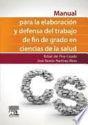 Libro Manual para la elaboración y defensa del trabajo fin de Grado en Ciencias de la Salud