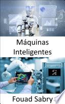 Libro Máquinas Inteligentes