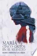 Libro María cinco gritos en el silencio