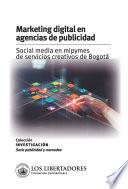 Libro Marketing digital en agencias de publicidad: social media in MiPymes de servicios creativos de Bogotá