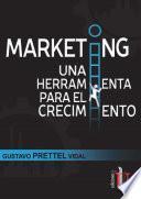 Libro Marketing una herramienta para el crecimiento