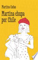 Libro Martina chupa por Chile