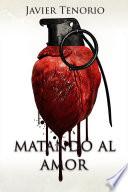 Libro Matando al amor