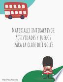 Libro Materiales interactivos, actividades y juegos para la clase de inglés