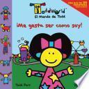 Libro Me Gusta Ser Como Soy (El Mundo de Todd)