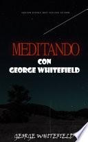 Libro MEDITANDO CON George Whitefield