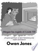 Libro ¡megan ha cogido el covid-19!