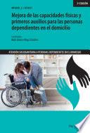 Libro Mejora de las capacidades físicas y primeros auxilios para las personas dependientes en el domicilio