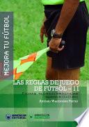Libro Mejora tu Fútbol. Las Reglas de Juego de Fútbol-11