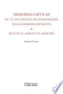 Libro Memorias críticas de un estudiante de humanidades en la Alemania Socialista & Zuleta