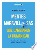 Libro Mentes maravillosas que cambiaron la humanidad