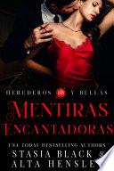 Libro Mentiras Encantadoras (Herederos y Bellas)