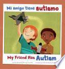 Libro Mi amigo tiene autismo/My Friend Has Autism