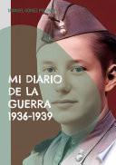 Libro Mi diario de la guerra 1936-1939