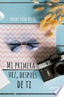 Libro Mi primera vez, después de ti