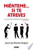 Libro Miénteme... si te atreves