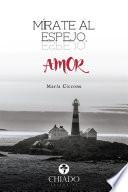 Libro Mírate al espejo, amor