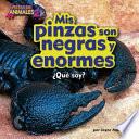 Libro Mis pinzas son negras y enormes