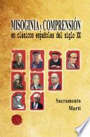 Libro Misoginia y comprensión en clásicos españoles del siglo XX