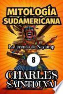 Libro Mitología Sudamericana: La leyenda de Naylamp