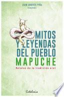 Libro Mitos y Leyendas del pueblo mapuche