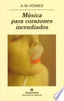 Libro Música para corazones incendiados