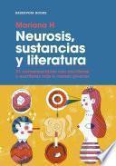 Libro Neurosis, sustancias y literatura