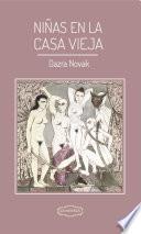 Libro Niñas en la casa vieja