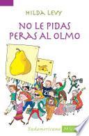 Libro No le pidas peras al Olmo