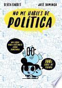 Libro No me hables de... Politica