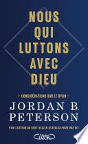 Libro Nous qui luttons avec Dieu - Considérations sur le Divin, par l'auteur du best-seller 12 règles pour une vie