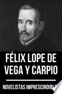 Libro Novelistas Imprescindibles - Félix Lope de Vega y Carpio