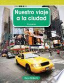 Libro Nuestro viaje a la ciudad (Our Trip to the City) (Spanish Version)