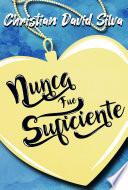 Libro Nunca fue suficiente