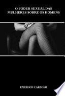 Libro O Poder Sexual Das Mulheres Sobre Os Homens