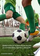 Libro Optimización de la intervención docente en actividad física, deporte y educación.
