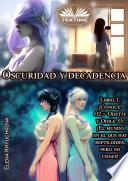 Libro Oscuridad y decadencia. libro 1. ¡conoce! o2 = odette y odile