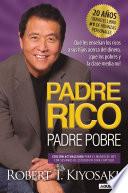Libro Padre Rico, Padre Pobre. Edición 20 aniversario / Rich Dad Poor Dad