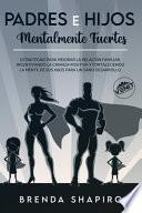 Libro Padres e hijos mentalmente fuertes