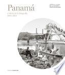Libro Panamá a través de la fotografía (1860-2013)