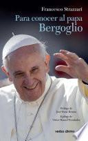 Libro Para conocer al papa Bergoglio