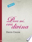 Libro Para mí, eres divina